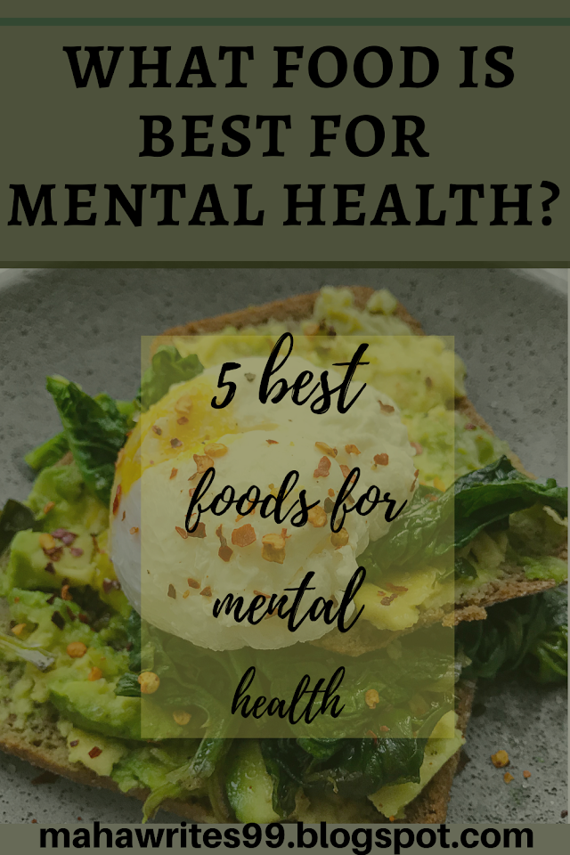  What food is best for mental health?