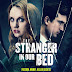 The Stranger in Our Bed (2022) 480p- 720p Mystery, Thriller