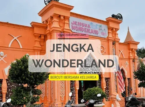 bercuti-jengka-wonderland