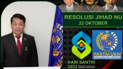 Bustan Presiden Partai UKM: Hari Santri 22 Oktober 2022 Momentum Bhakti NKRI