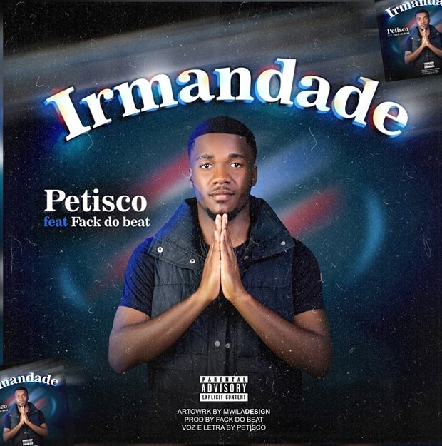 Petisco ft Fack do beat - Irmandade