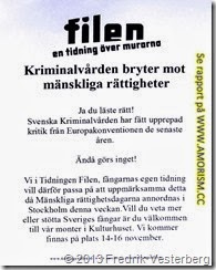 DSC00407.JPG Tidningen filen. Fångars rättigheter. Mänskliga rättighetsdagarna 2013. Med amorism