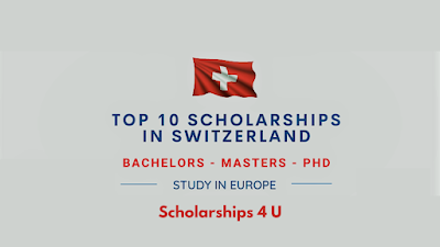 Latest Scholarship in Switzerland for Bachelors & Masters