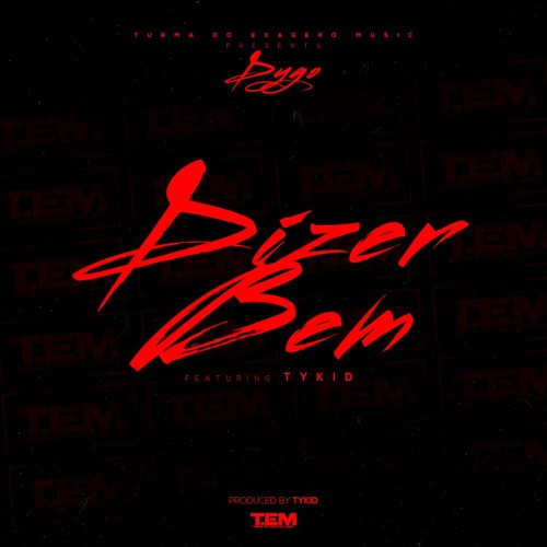 Dygo Boy - Dizer Bem (feat. TyKid) [Exclusivo 2022] (Download Mp3)