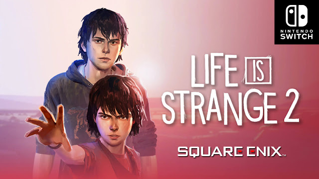 life is strange 2 nintendo switch console release february 2, 2023 lis2 eshop pre-order live 2018 narrative-adventure dontnod entertainment square enix