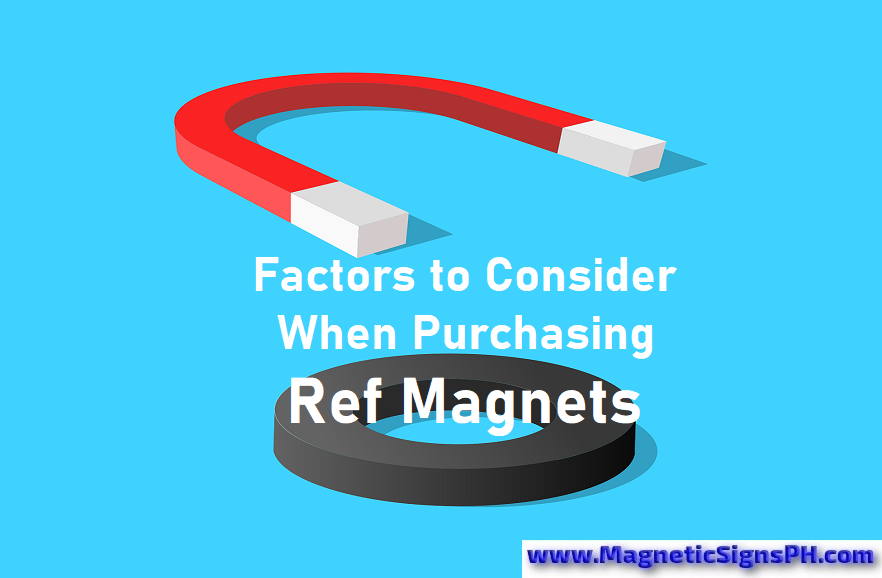 Factors to Consider When Purchasing Ref Magnets in the Philippines