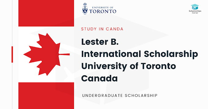 Fully Funded Lester B. Pearson International Scholarship in Canada 2021