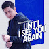 Alden Richards - Until I See You Again (2018) Album