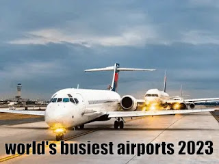 ACI World released the list of world's busiest airports 2023