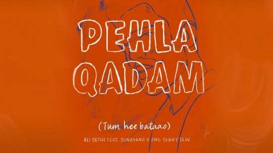 Pehla Qadam Lyrics Ali Sethi