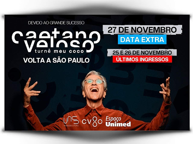 Cartaz alusivo ao show de Caetano Veloso no Unimed, São Paulo.