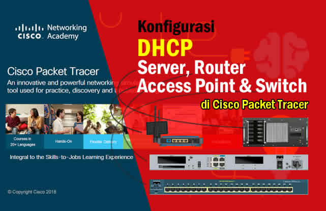 Cara Konfigurasi DHCP pada Server, Router, Access Point dan Switch di Packet Tracer