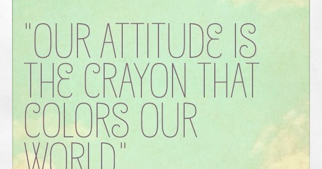 Inspirational Picture Quotes...: Our Attitude.