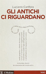 Gli antichi ci riguardano