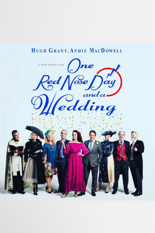 Download One Red Nose Day and a Wedding 2019 Full Movie With English Subtitles