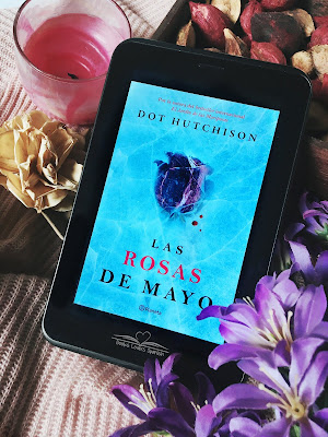 Resultado de imagen para las rosas de mayo dot hutchison