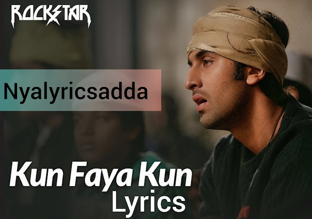 Kun Faya Kun Lyrics In Hindi And English | Translation | Rockstar | Ranbir Kapoor |
