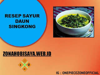 Bumbu Sayur Daun Singkong, Wajib Dicoba Dan Sangat Mudah Dibuat Sendiri