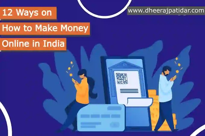 Top 12 Ways on How to Make Money Online in India