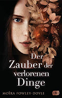 https://www.randomhouse.de/Buch/Der-Zauber-der-verlorenen-Dinge/Moira-Fowley-Doyle/cbj-Jugendbuecher/e530523.rhd