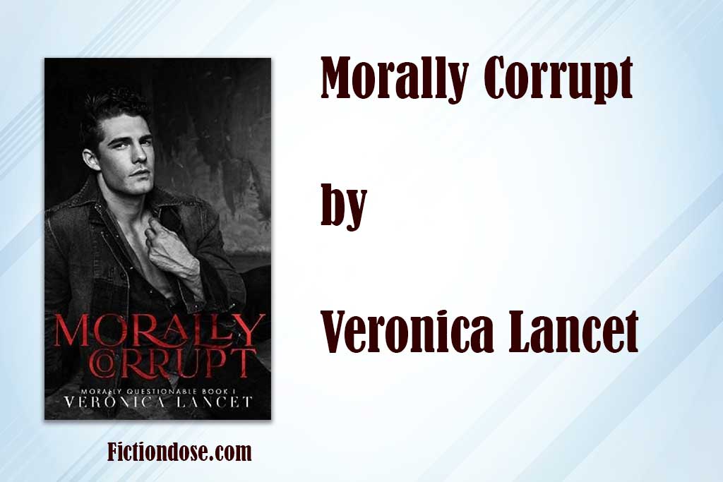 Read more about the article Morally Corrupt by Veronica Lancet PDF, EPUB