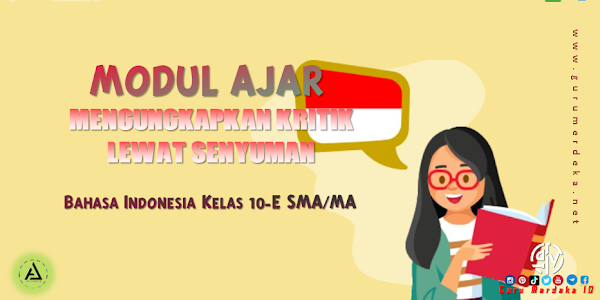 Modul Ajar "Kritik Lewat Senyuman" - Bahasa Indonesia Kelas 10 Fase E SMA/MA Kurikulum Merdeka