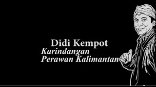 Kunci Gitar Dan Lirik Lagu Didi Kempot - Perawan Kalimantan [Karindangan]