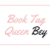 Book Tag: Queen Bey 👑
