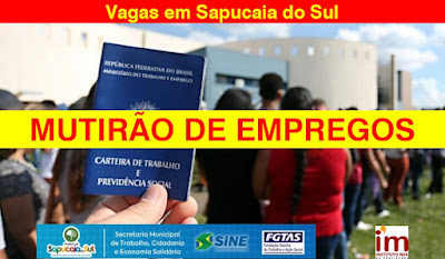 Mutirão de Empregos com mais de 1000 vagas em Sapucaia do Sul