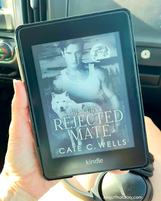 Book Review: His Curvy Rejected Mate by Cate C. Wells | About That Story