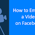 How to Embed Video In Facebook Post