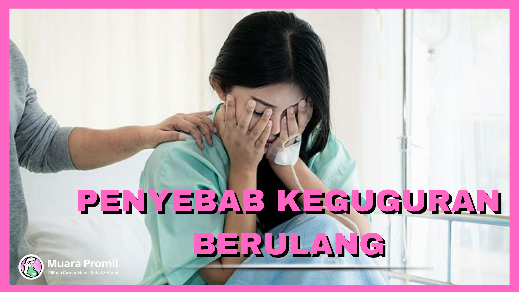 penyebab keguguran berulang