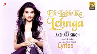 Ek lakh ka lehnga song lyrics