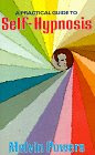 Practical Guide to Self Hypnosis