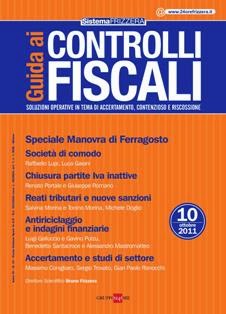 Guida ai Controlli Fiscali - Ottobre 2011 | TRUE PDF | Mensile | Professionisti | Normativa | Tributi
Guida ai Controlli Fiscali è la rivista mensile di aggiornamento professionale dedicata ai temi dell'accertamento tributario e della difesa del contribuente, destinata ai professionisti del settore.
Guida ai Controlli Fiscali si caratterizza per il taglio pratico-operativo tipico del metodo Frizzera: fornisce infatti un'ampia e autorevole rassegna di questioni e casi concreti di accertamento fornendone la soluzione. 
Il periodico è arricchito da preziosi contributi di autorevoli esponenti del mondo delle istituzioni (Ministero dell'Economia e delle Finanze e Guardia di Finanza) che rappresentano testimonianze di centrale importanza nell'analisi e nell'individuazione di soluzioni immediate e concrete.