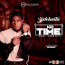 [music] download naija mp3 No Time by Jjdebusta [boomhitmusik.com