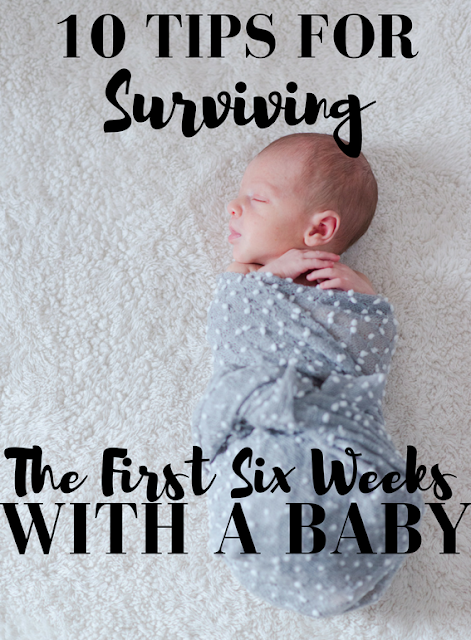 10 Tips for Surviving the First Six Weeks With a Baby