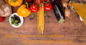 baby step ways to improve your nutrition for national nutrition month and beyond