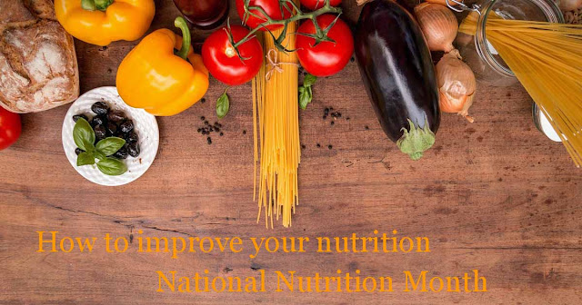 baby step ways to improve your nutrition for national nutrition month and beyond