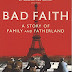 Obtenir le résultat Bad Faith: A History of Family and Fatherland Livre audio