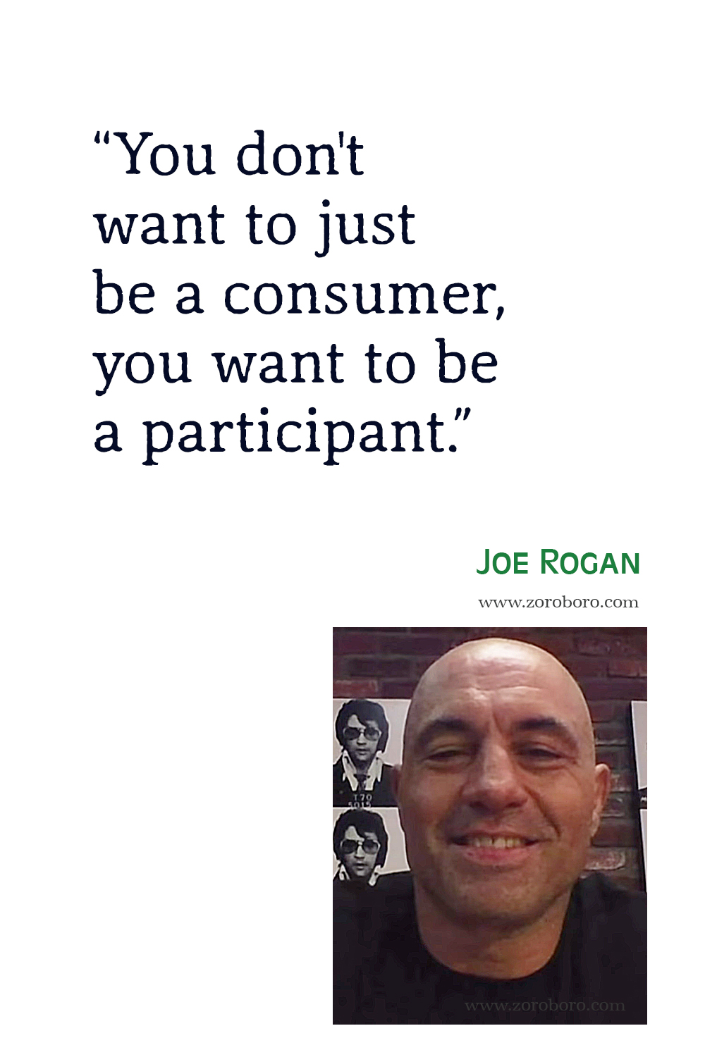 Joe Rogan Quotes, Joe Rogan Podcast Quotes, Joe Rogan Inspirational Quotes, Joe Rogan Motivational Quotes, Joe Rogan Jre