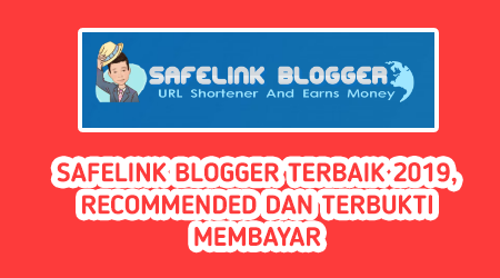 Safelink Blogger 2019 Paling Recommended Dan Terbukti Membayar Bastechinfo