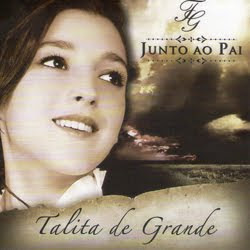 Talita De Grande - Junto Ao Pai 2013