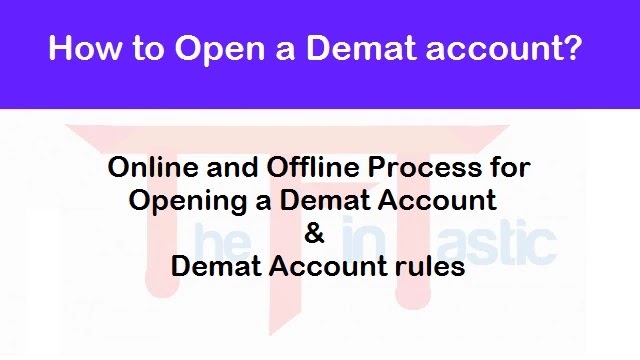 How to Open a Demat account? Online and Offline Process for Opening a Demat Account