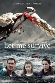 Let Me Survive 2013 streaming gratuit Sans Compte  en franÃ§ais