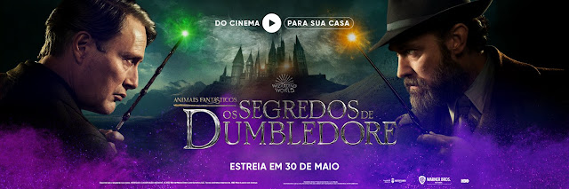 'Animais Fantásticos: Os Segredos de Dumbledore' estreará na HBO Max em 30 de maio | Ordem da Fênix Brasileira