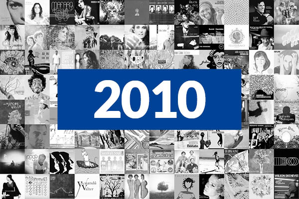 Os 100 Melhores Álbuns da Música Brasileira em 2010