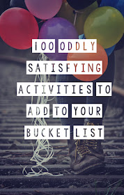 Unusual bucket list