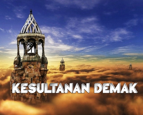 Sejarah Kesultanan Pertama di Jawa dan Kesultanan Demak, pendiri Kesultanan Demak, dan kejayaan Kesultanan Demak, kemunduran Kesultanan Demak