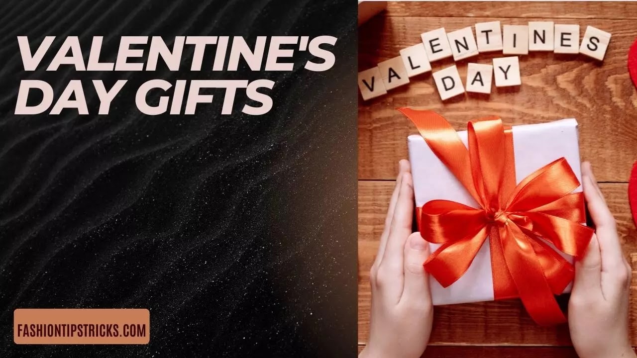 Valentine's Day gifts